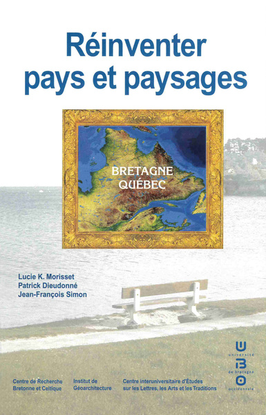 Picture of Réinventer pays et paysages - [actes du colloque, Brest, 13-17 juin 2001]