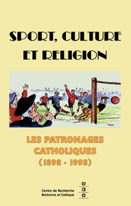 Picture of Sport, culture et religion - les patronages catholiques