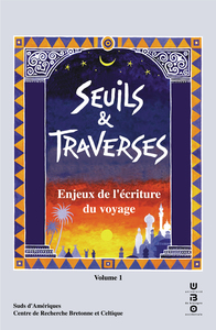 Picture of Seuils et Traverses. Enjeux de l'écriture de voyage