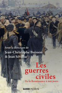 Image de Les guerres civiles - De la Renaissance à nos jours