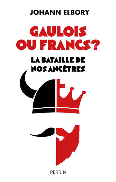 Picture of Gaulois ou Francs? La bataille de nos ancêtres