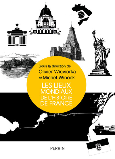 Image de Les lieux mondiaux de l'histoire de France