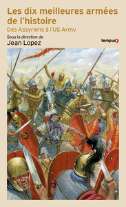 Picture of Les dix meilleures armées de l'histoire - Des assyriens à l'US army
