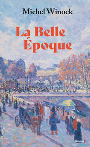 Image de La Belle Epoque (collector) - La France de 1900 à 1914