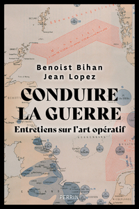 Picture of Conduire la guerre - Entretiens sur l'art opératif