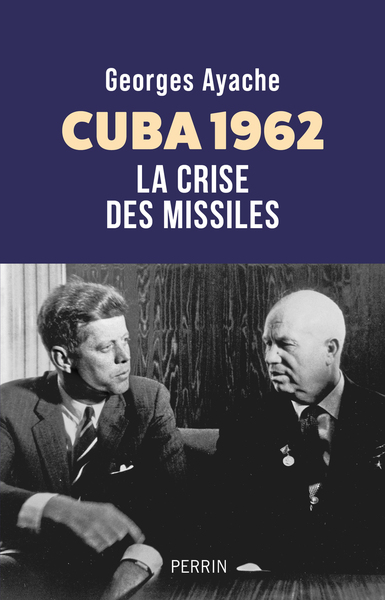 Image de Cuba 1962 - La Crise des missiles