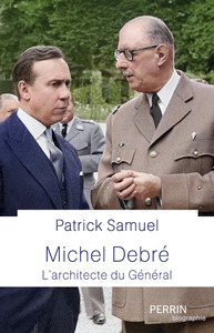 Picture of Michel Debré - Le maître d'œuvre du Général