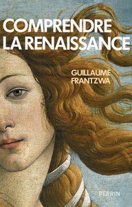 Image de Comprendre la Renaissance