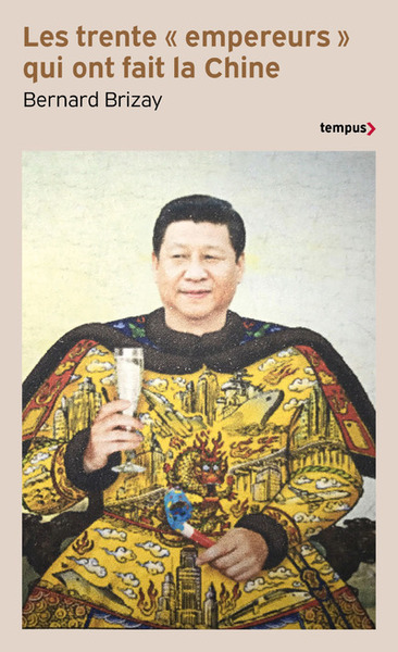 Image de Les trente "empereurs" qui ont fait la Chine