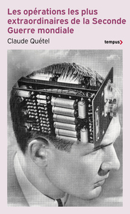 Image de Les opérations les plus extraordinaires de la Seconde Guerre