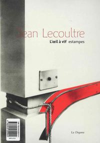 Picture of Jean Lecoultre. L'œil à vif