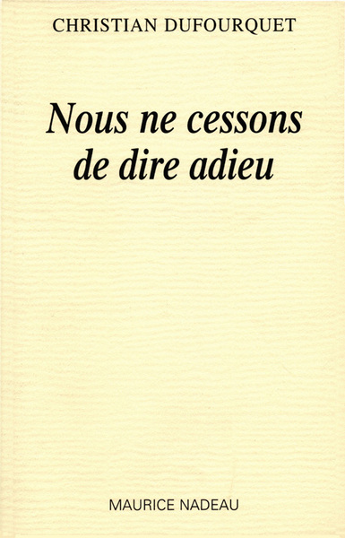 Image de Nous ne cessons de dire adieu