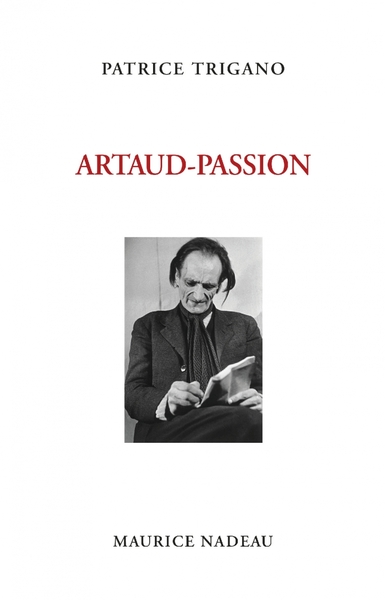 Image de Artaud-passion - Précédé de MENSONGES EXQUIS (GENÈSE D'UNE P