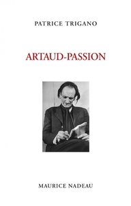 Image de Artaud-passion - Précédé de MENSONGES EXQUIS (GENÈSE D'UNE P