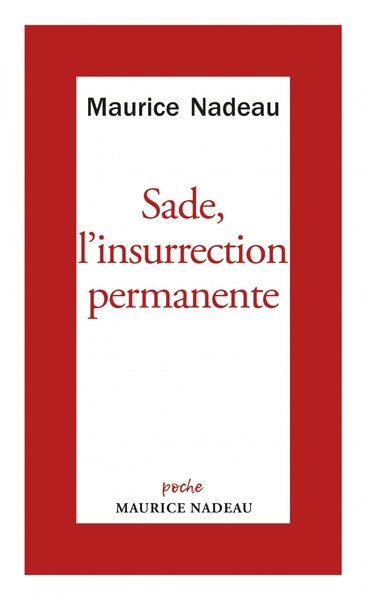 Image de Sade l'insurrection permanente - suivi de Français encore un