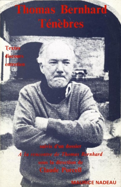 Picture of Ténèbres - Suivi de A la rencontre de Thomas Bernhard