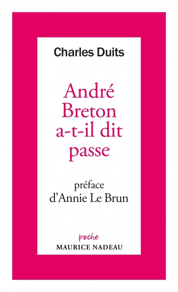 Image de André Breton a-t-il dit passe