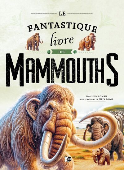 Picture of Le Fantastique Livre des Mammouths