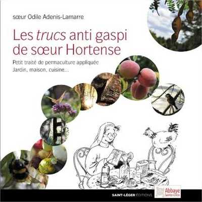 Picture of Les trucs anti gaspi de soeur Hortense