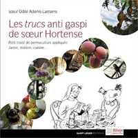 Picture of Les trucs anti gaspi de soeur Hortense