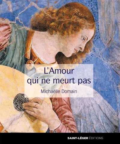 Image de L'Amour qui ne meurt pas