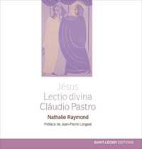 Image de Jésus, Lectio divina - Claudio Pastro