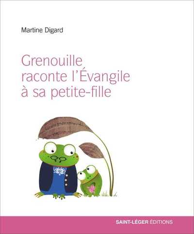 Picture of Grenouille raconte l’Évangile à sa petite fille