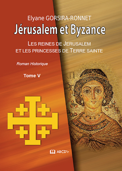 Image de Jérusalem et Byzance - Les reines de Jérusalem et les princesses de Terre sainte