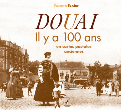 Image de Douai il y a 100 ans