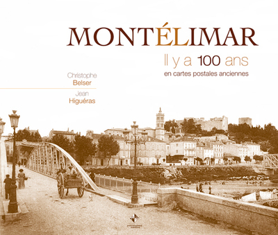 Image de Montélimar il y a 100 ans
