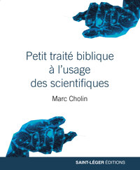 Picture of Petit traité biblique pour les scientifiques