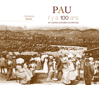 Image de Pau il y a 100 ans