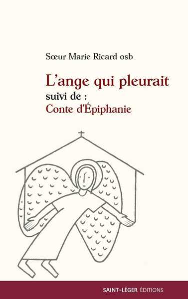 Image de L'ange qui pleurait suivi de Conte d'Epiphanie