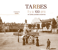 Image de Tarbes il y a 100 ans