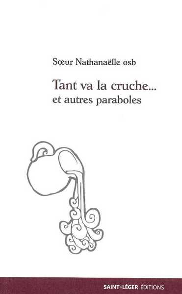 Image de Tant va la cruche... et autres paraboles