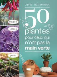 Image de 50 plantes pour ceux qui n ont pas la main verte