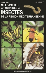 Image de Guide des mille-pattes, arachnides et insectes de la région méditerranéenne