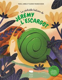Picture of La Véritable histoire de Jérémy l'escargot