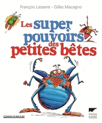 Picture of Les Super pouvoirs des petites bêtes