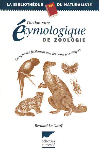 Image de Dictionnaire étymologique de zoologie