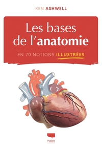 Picture of Les Bases de l'anatomie en 70 notions illustrées