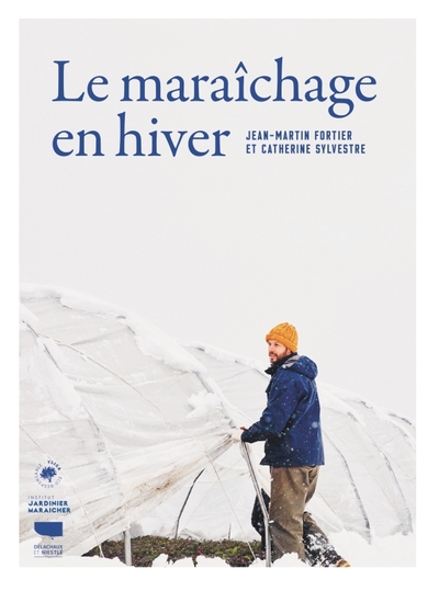 Image de Le Maraîchage en hiver