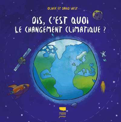 Image de Dis, c'est quoi le changement climatique ?