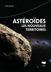 Picture of Astéroïdes, les nouveaux territoires