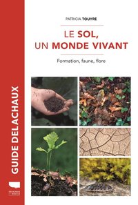 Image de Le Sol, un monde vivant
