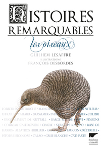 Image de Histoires remarquables. Les oiseaux