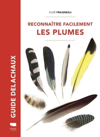 Image de Reconnaître facilement les plumes. Nouvelle édition