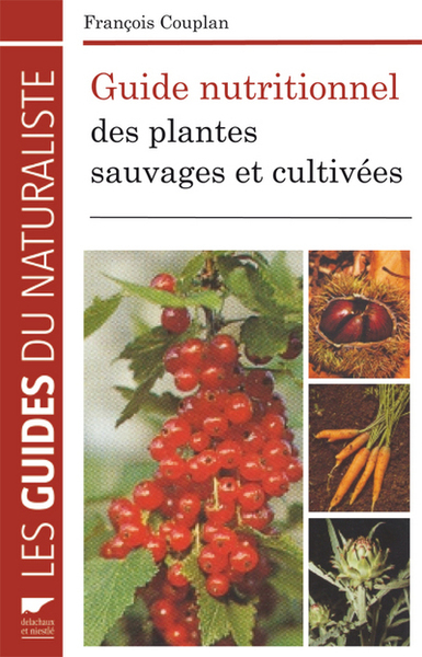 Picture of Guide nutritionnel des plantes sauvages et cultivées