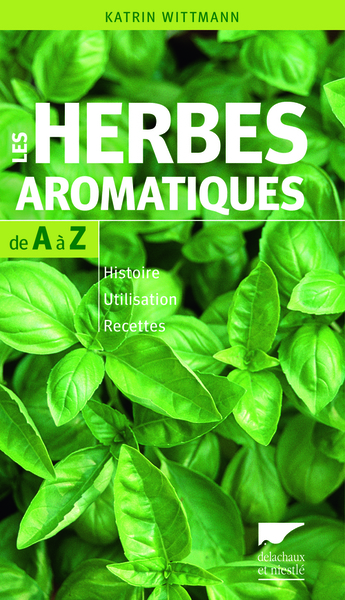 Picture of Les Herbes aromatiques de A à Z