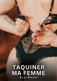 Picture of Taquiner ma Femme
